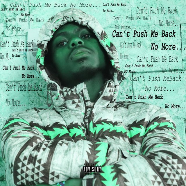 Can't Push Me Back No More