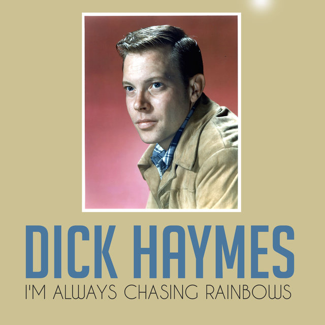I'm Always Chasing Rainbows