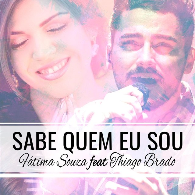 Sabe Quem Eu Sou (feat. Thiago Brado)