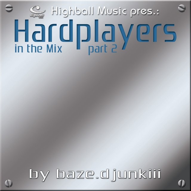 Highball Music pres. Hardplayers in the Mix Vol. 2