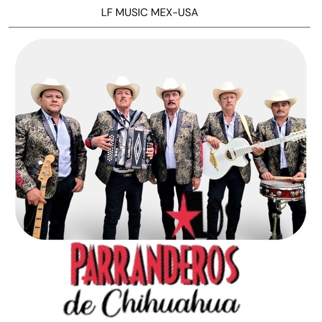 LOS PARRANDEROS DE CHIHUAHUA-EXITOS