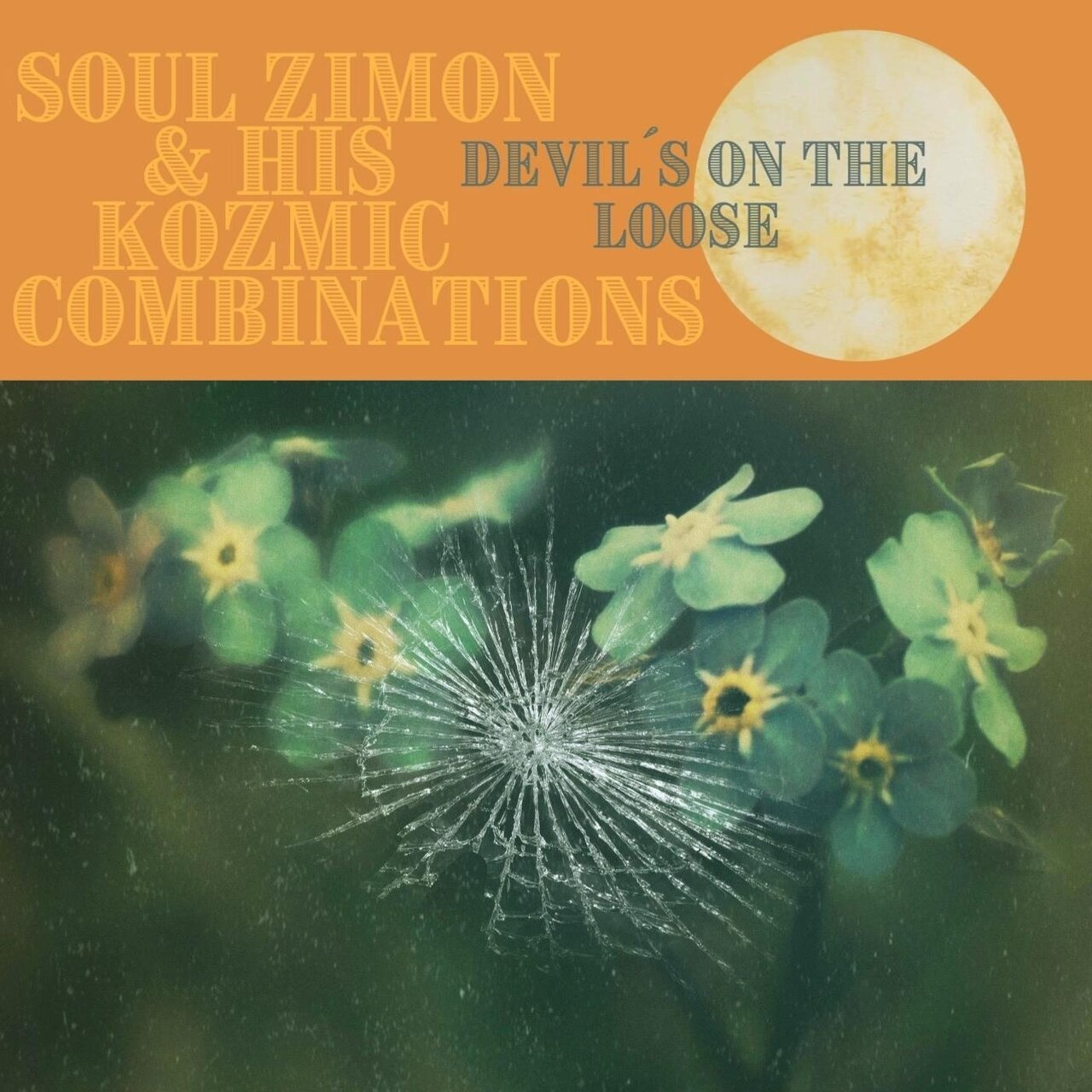 Soul Zimon & His Kozmic Combinations - Devil's On The Loose [Single]