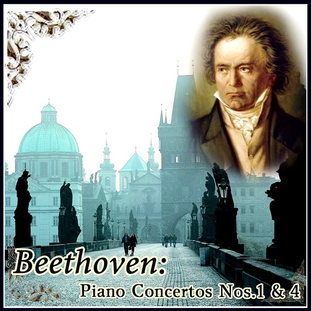 Beethoven: Piano Concertos Nos.1 & 4