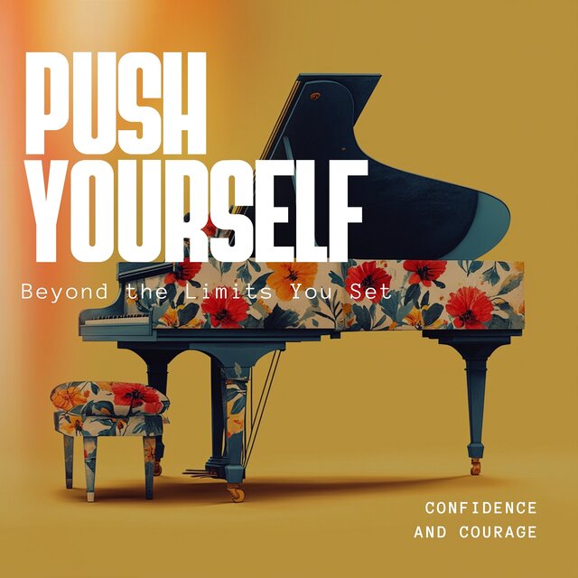 Push Yourself Beyond the Limits You Set