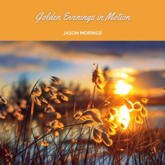 Golden Evenings in Motion