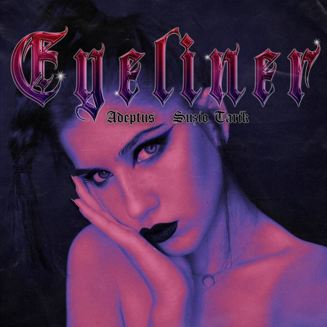 Eyeliner (feat. Adeptus)