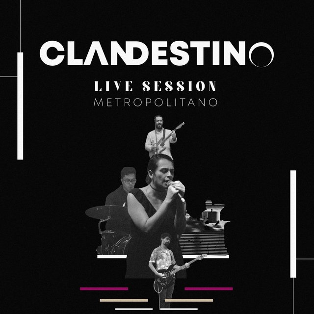 Clandestino: Live Session Metropolitano