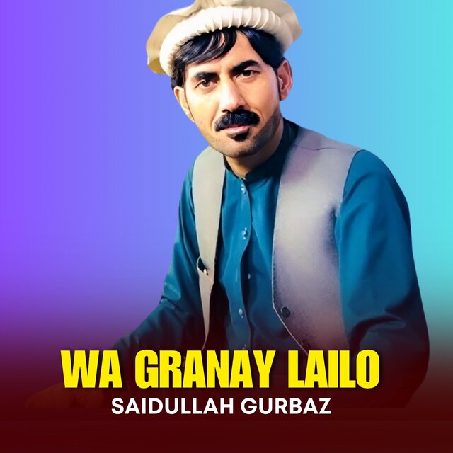 Wa Granay Lailo