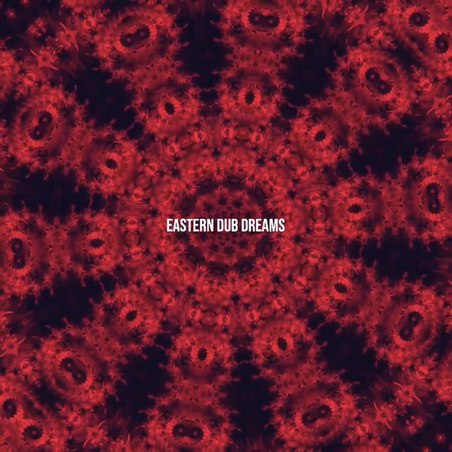 Eastern Dub Dreams