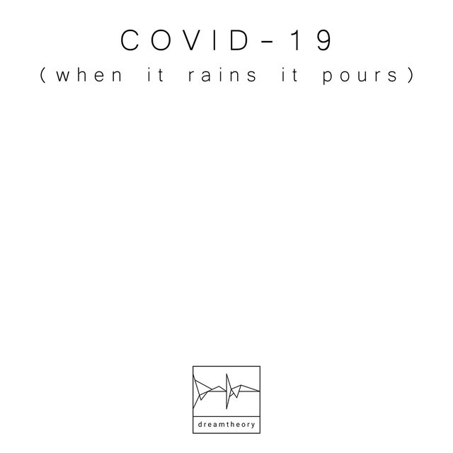 COVID-19 (when it rains it pours)