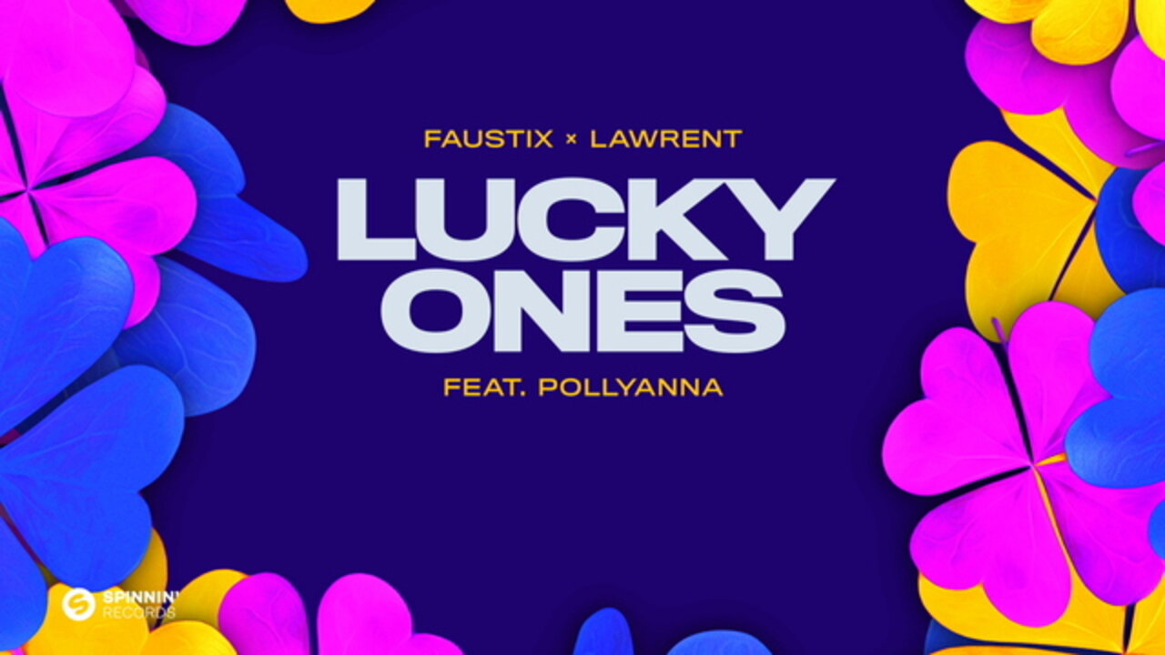 Lucky Ones (feat. LAWRENT & PollyAnna)