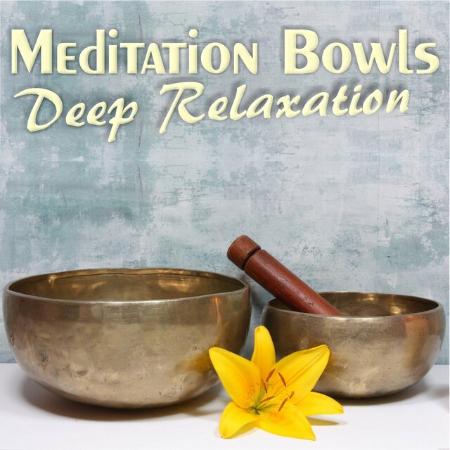 Medtitation Bowls: Deep Relaxation