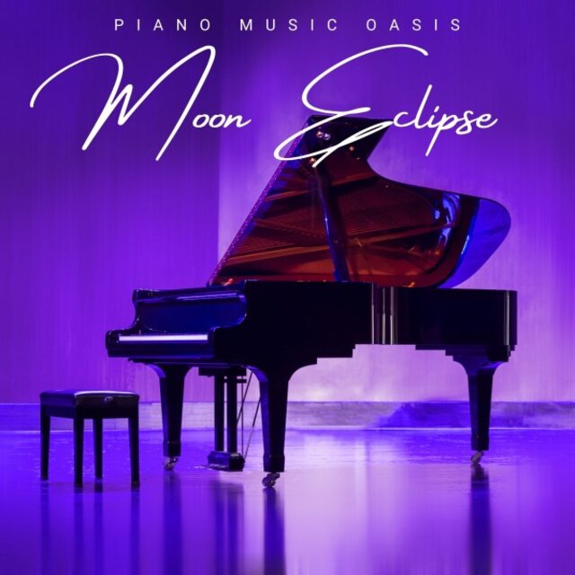 Moon Eclipse: Soothing Piano Melodies