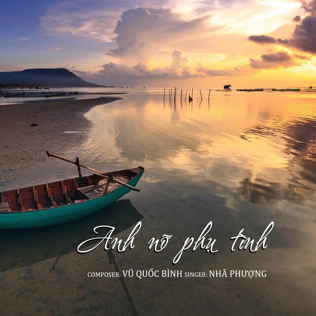 ANH NỠ PHỤ TÌNH