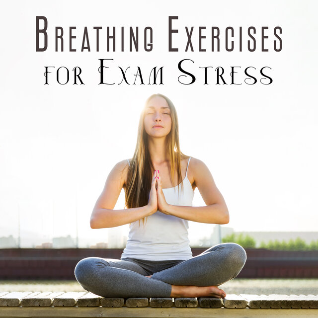 Breathing Exercises for Exam Stress