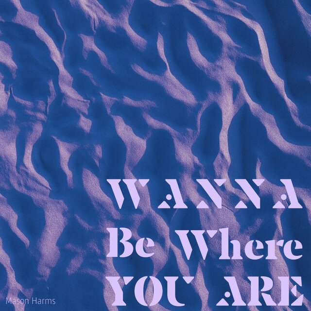 Wanna Be Where You Are (Ps 84)