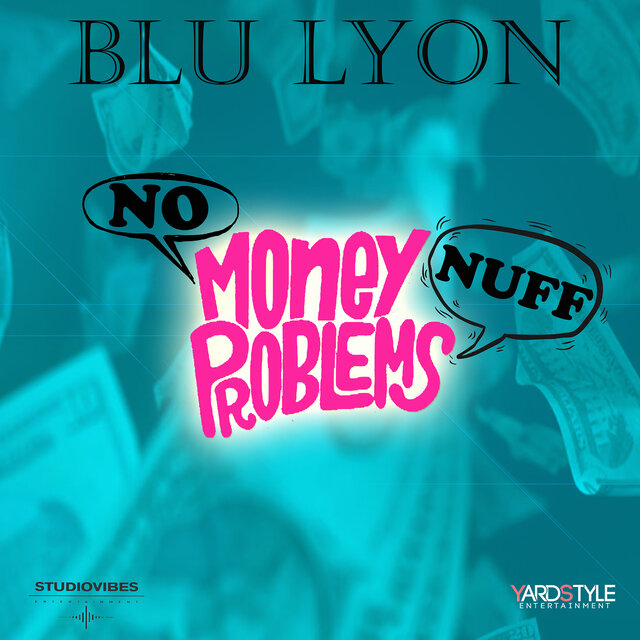 No Money, Nuff Problems