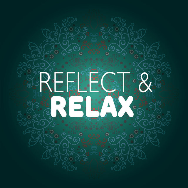 Relax & Reflect