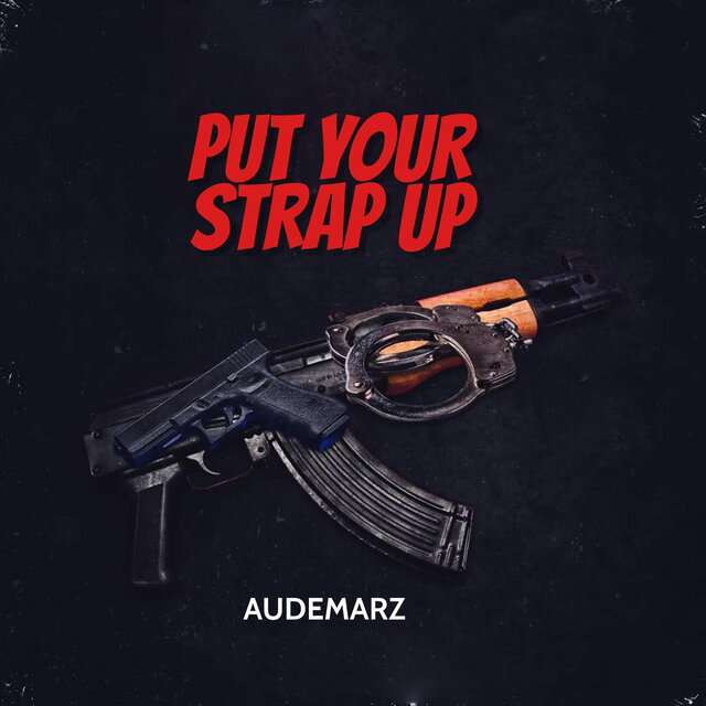 Put Your Strap Up