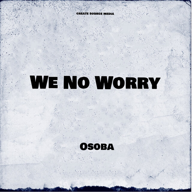 We No Worry