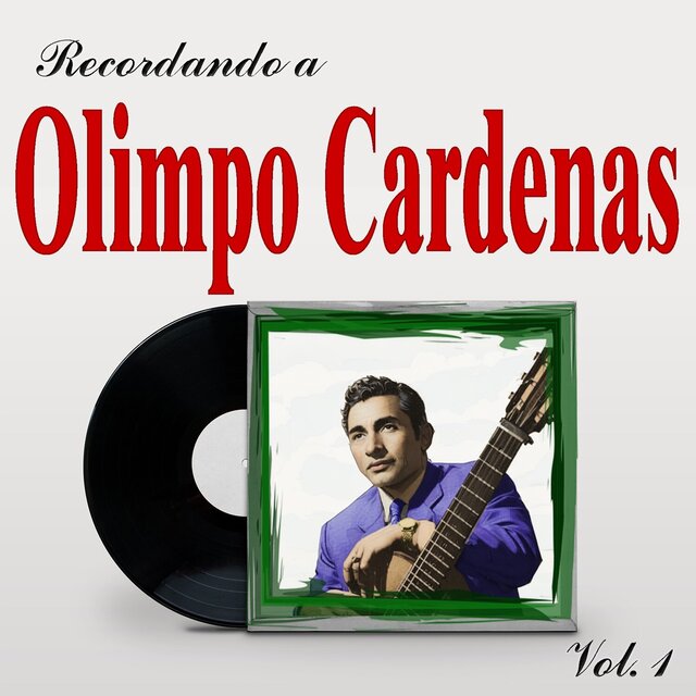 Recordando A Olimpio Cardenas, Vol. 1