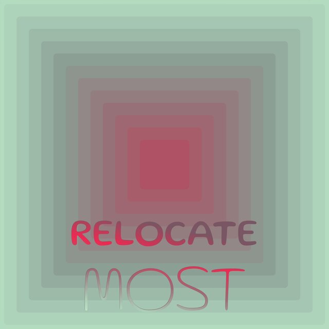 Relocate Most
