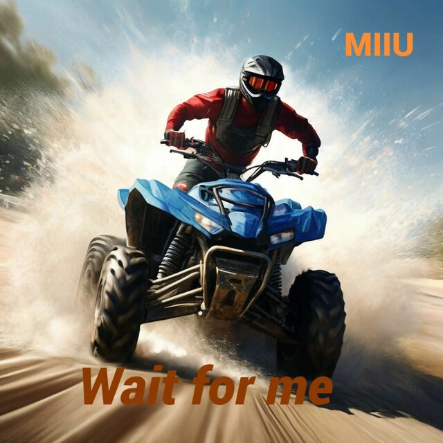 Wait for me