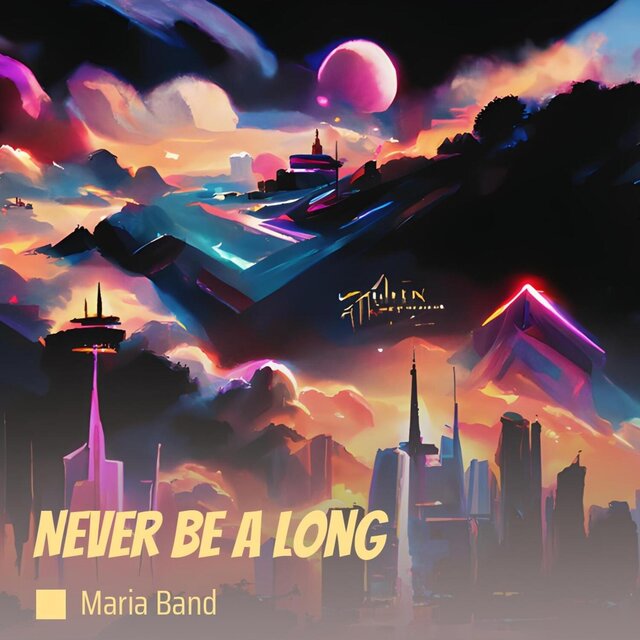 Never be a long