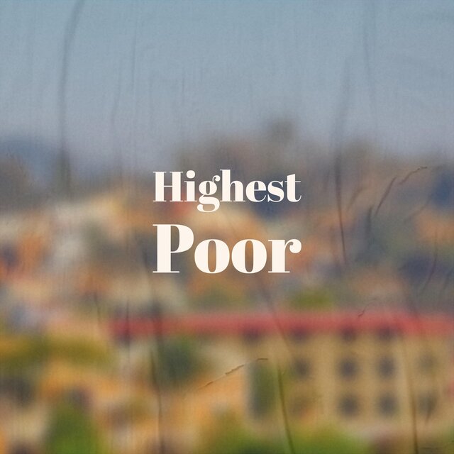 Highest Poor