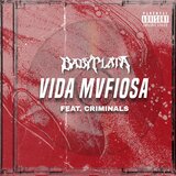 VIDA MVFIOSA (feat. Criminal$)