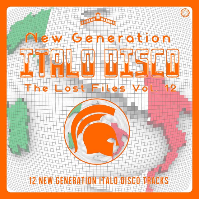 New Generation Italo Disco - The Lost Files, Vol. 12