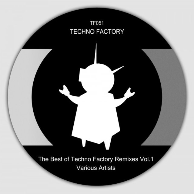 The Best of Techno Factory Remixes, Vol. 1
