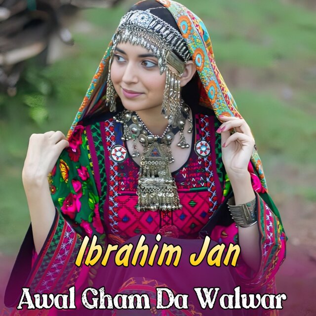 Awal Gham Da Walwar