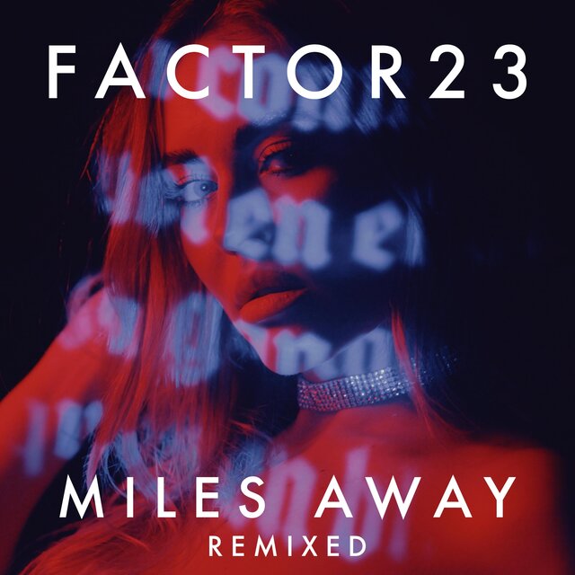 Miles Away (Remixed)