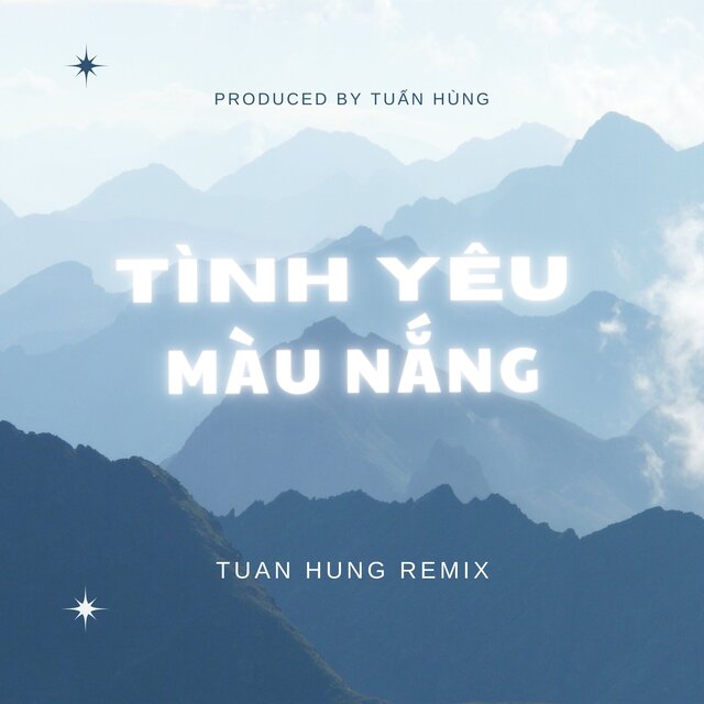 Tình Yêu Màu Nắng (Tung Hung Remix)