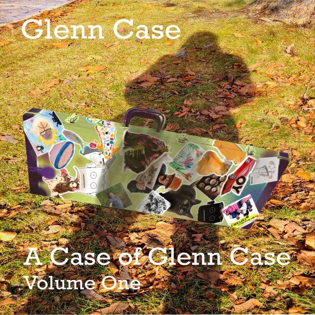 A Case of Glenn Case, Vol. One