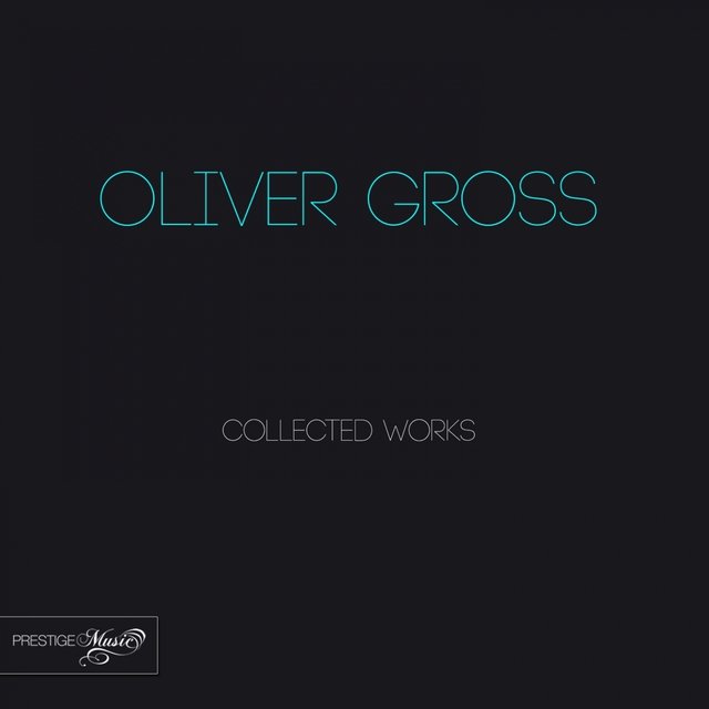 Oliver Gross Collected Works
