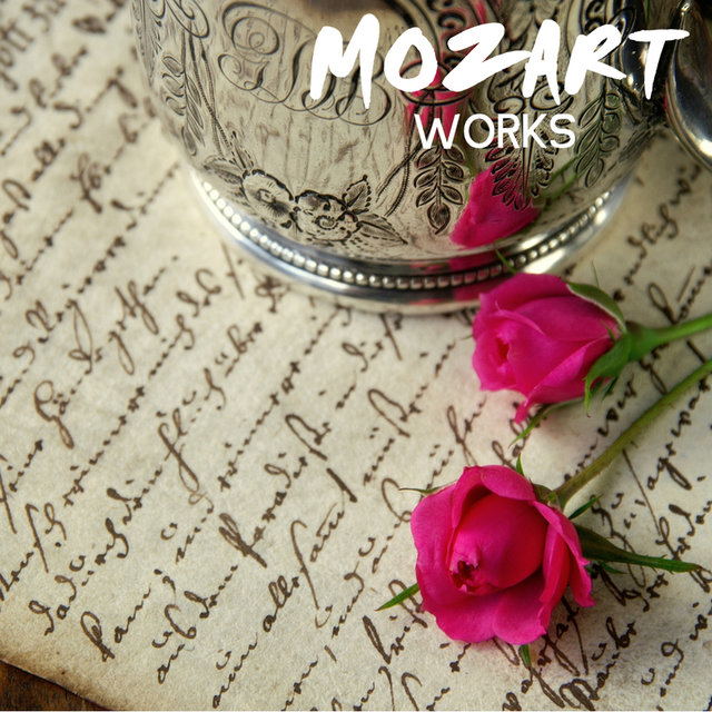 Mozart Works, 100% Mozart Klassisk Musik (för Koncentration)