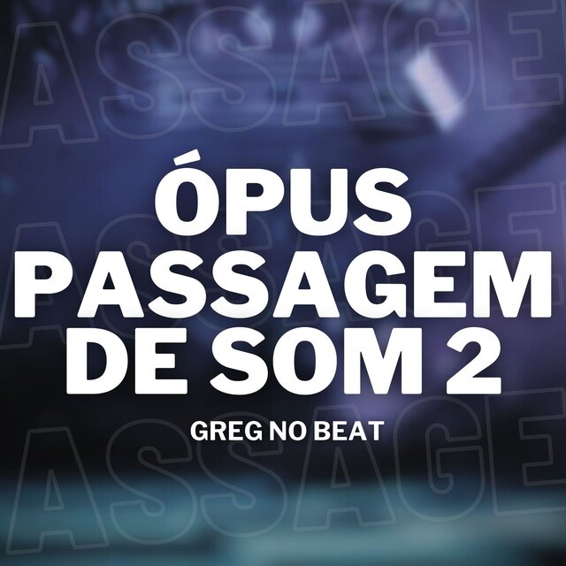 Ópus Passagem de Som 2