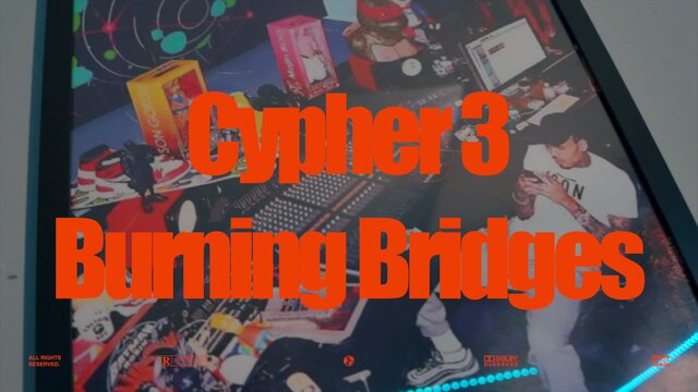Cypher 3 (Burning Bridges)