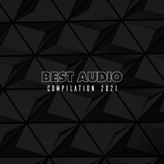 BEST AUDIO COMPILATION 2021
