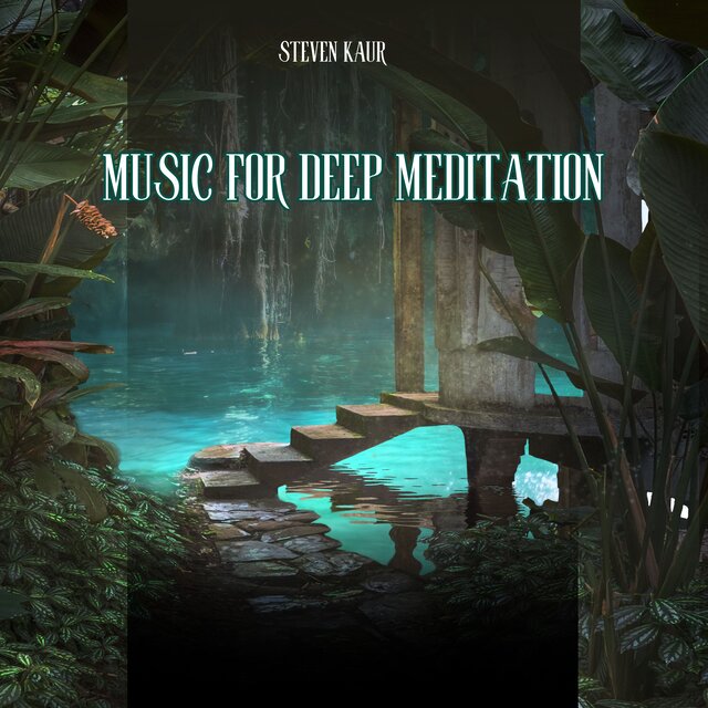 Music for Deep Meditation