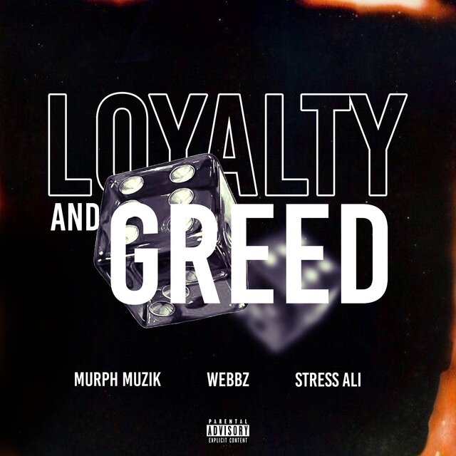 Loyalty & Greed (feat. Murph Muzik & Stress Ali)