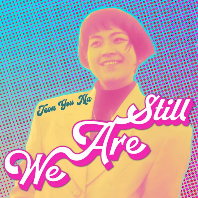 We Are Still