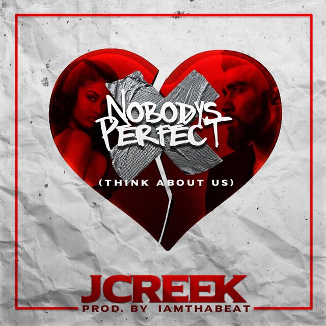 Nobody's Perfect (Think About Us)