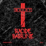 Suicide Bassline (Remastered 2025)