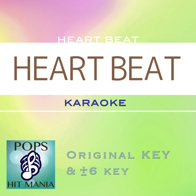 HEART BEAT（カラオケ ポップス ヒット マニア）