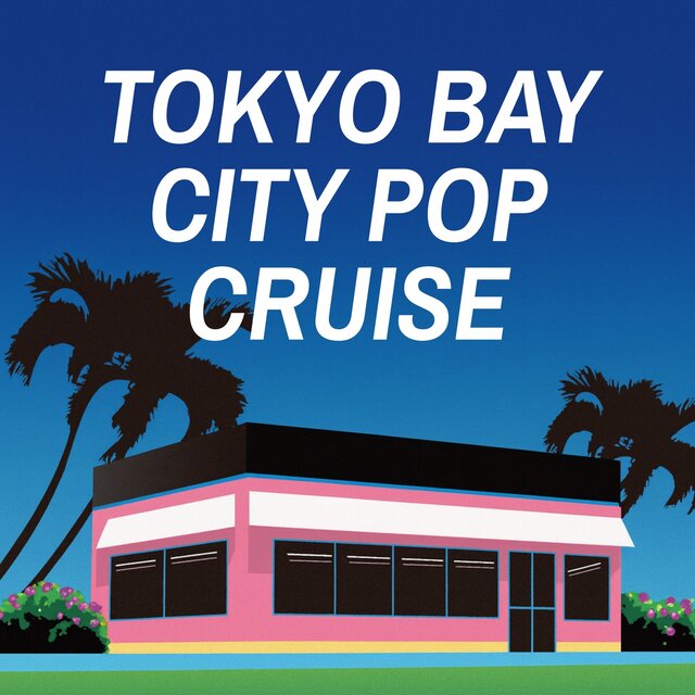 Tokyo Bay City Pop Cruise