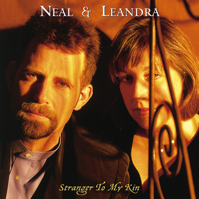 Cover art for album Stranger To My Kin by Neal & Leandra