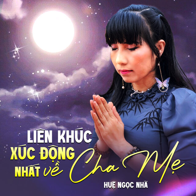 Liên Khúc Xúc Động Nhất Về Cha Mẹ